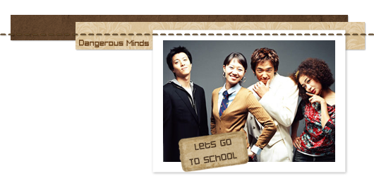[ ] Dangerous Minds  Let's Go to School  (15) ,